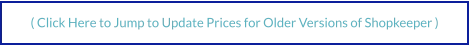 ( Click Here to Jump to Update Prices for Older Versions of Shopkeeper )